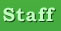 Staff